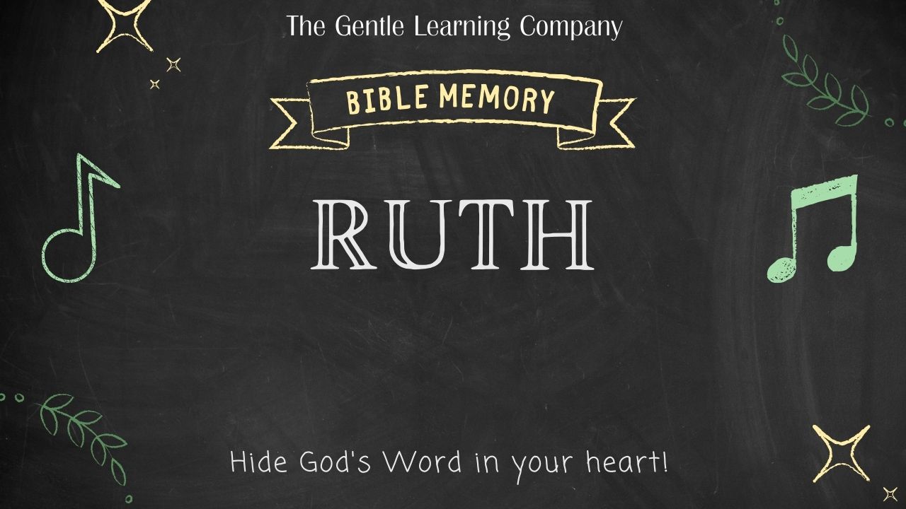 STAR Homeschool Bible Memory Ruth Scripture Memory Music