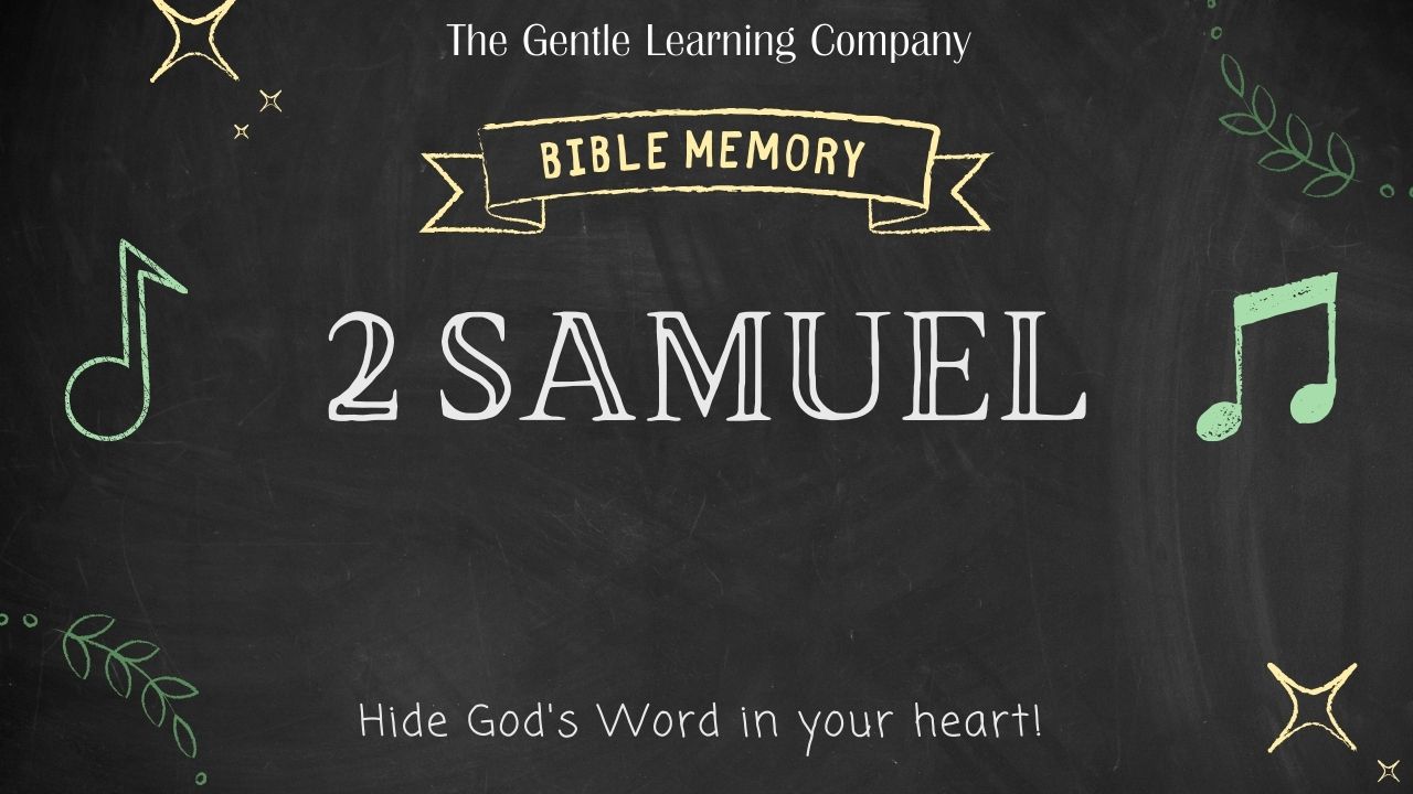 STAR Homeschool Bible Memory 2 Samuel Scripture Memory Music
