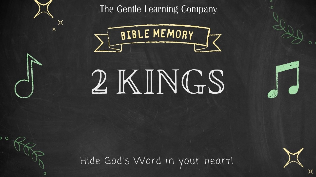 STAR Homeschool Bible Memory 2 Kings Scripture Memory Music